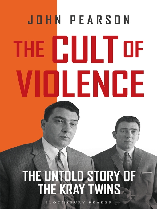 Title details for The Cult of Violence by John Pearson - Available
